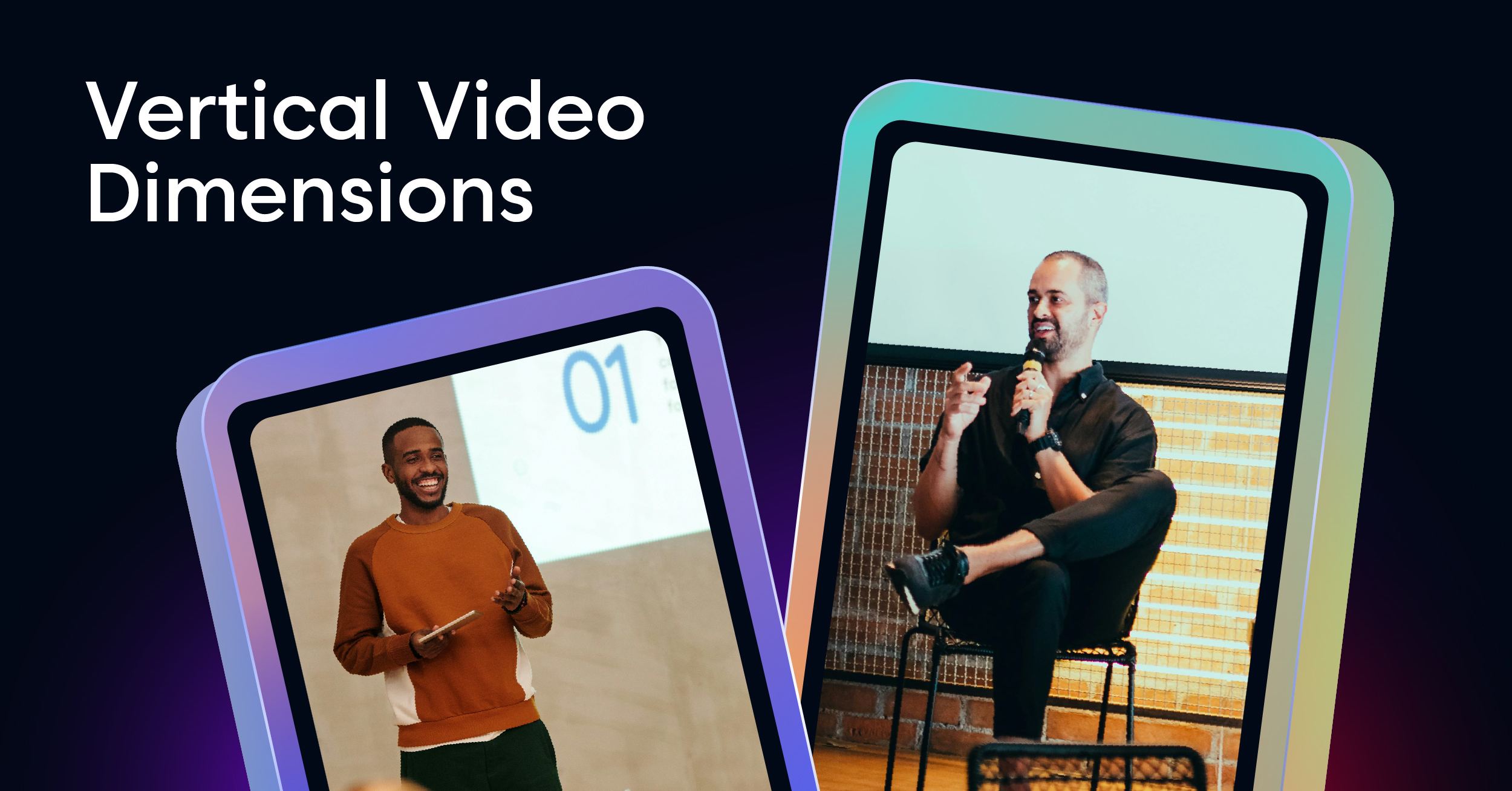 A Complete Guide to Vertical Video Dimensions