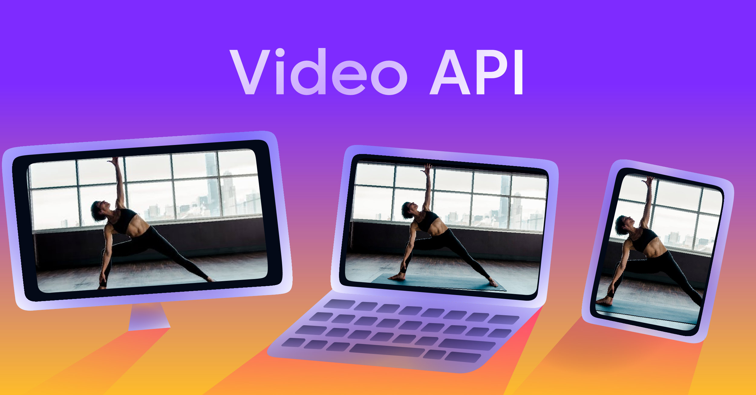 Video API: The Complete Developer’s Guide to Building Streaming Applications