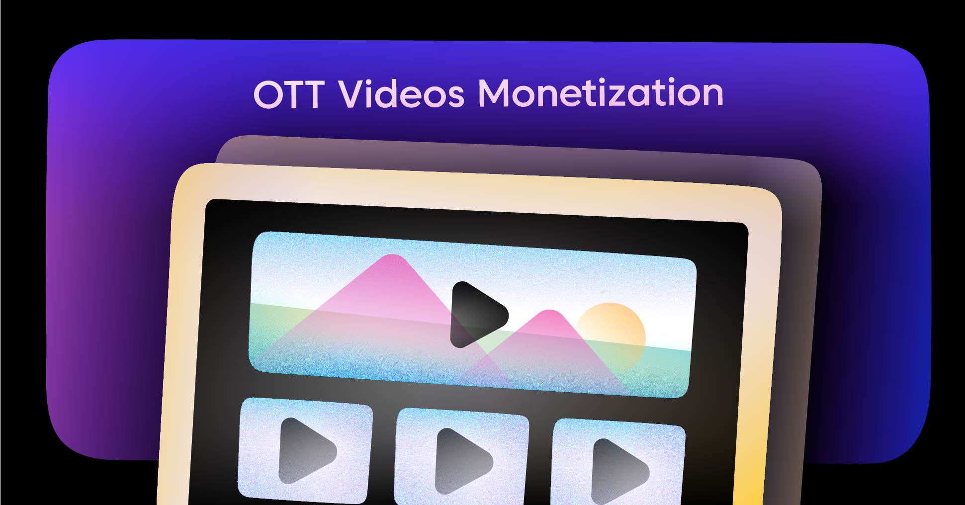 OTT Video Monetization: Models, Strategies, and How to Pick One in 2026