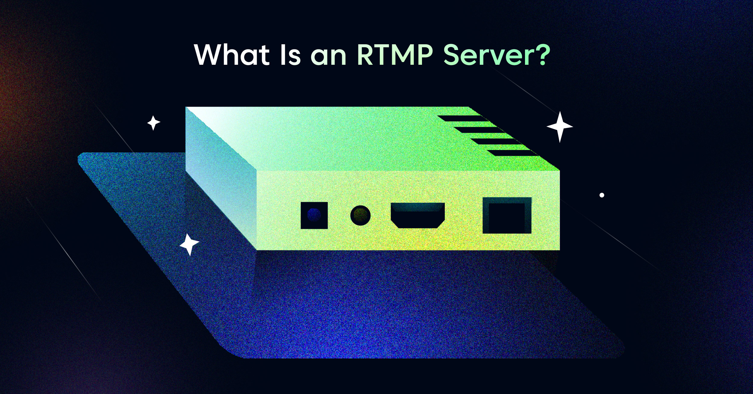 What Is an RTMP Server? How It Works, Setup, and Top Software Options