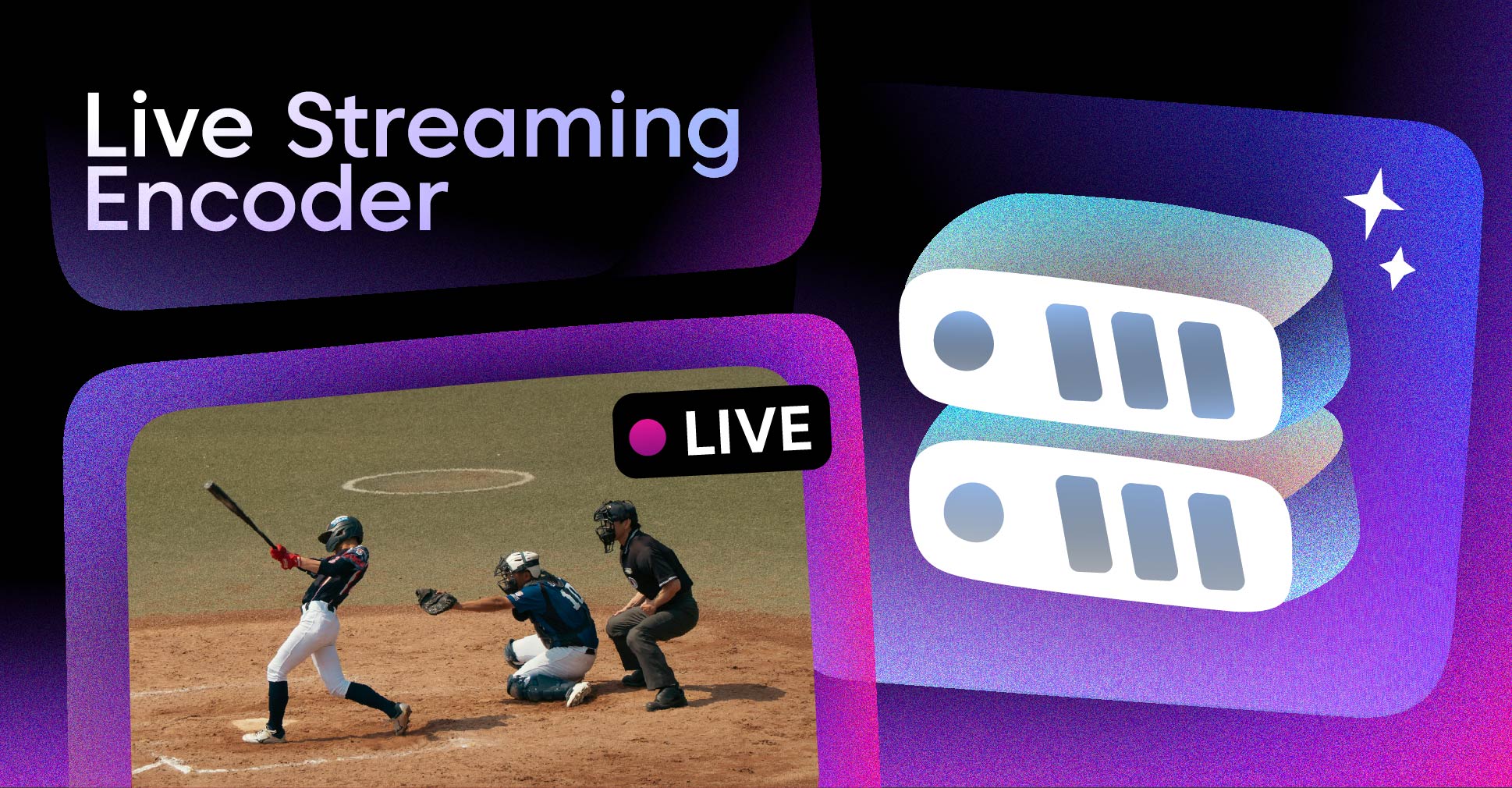 Live Streaming Encoder: What It Is, How It Works, and How to Choose